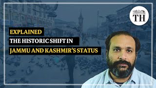 The historic shift in Jammu and Kashmir’s status  Explained [upl. by Lletnahc]