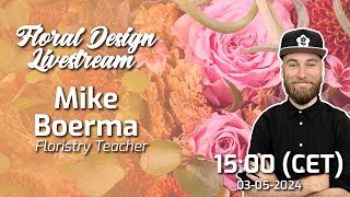 Flower Arranging Livestream 79 with Mike Boerma [upl. by Nivla]