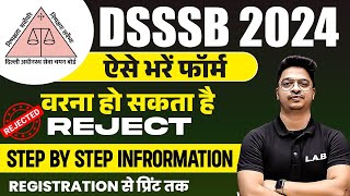 DSSSB Vacancy 2024  DSSSB Form Step by Step Process  How to Fill DSSSB Online Form 2024 [upl. by Wernsman]