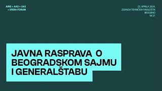 JAVNA RASPRAVA O BEOGRADSKOM SAJMU I GENERALŠTABU  SFERAFORUM  Tehnički Fakulteti Beograd [upl. by Davies507]