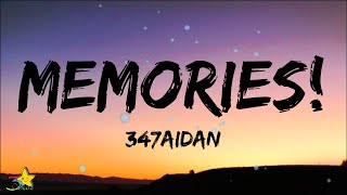 347aidan  MEMORIES Lyrics [upl. by Rapsag]