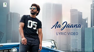 Aa Jaana  Lyric Video  Jackky Bhagnani Sarah  Darshan Raval Prakriti  Lijo  DJ Chetas [upl. by Arikal43]