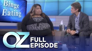 Dr Oz  S4  Ep 11  Life as a Binge Eater  Full Episode [upl. by Leonore]