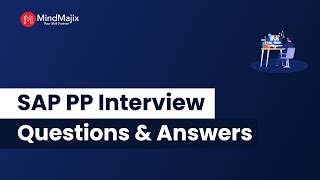 SAP PP Interview Questions and Answers 2024  SAP Production Planning Interview  MindMajix [upl. by Nyllaf]