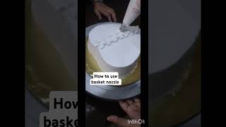 How to use basket nozzle  nozzle techniques  cake icing  cake decorations  cake classes eggless [upl. by Krakow]