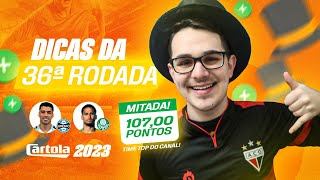 DICAS 36 RODADA  CARTOLA FC 2023  BORA MITAR DE NOVO [upl. by Kylynn]