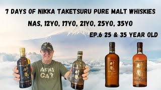 7 Days of Nikka Taketsuru Pure Malt Whiskies  Ep6 Nikka Taketsuru 25 Year Old amp 35 Year Old [upl. by Amehr]