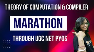 MARATHONTheory of Computation and Compiler Design through UGC NET PYQs  Exam Special Revision [upl. by Haramat]