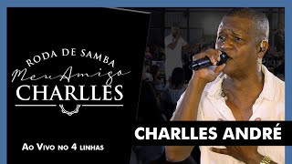 Roda de Samba quotMeu Amigo Charllesquot  Completo Ao vivo no 4 Linhas  RJ [upl. by Qulllon]