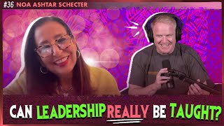 Leadership for Everybody Noa Schecter  Middle Age Mess Episode 36 [upl. by Kcirederf]