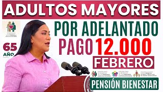 🚨AVISO PAGO POR ADELANTADO a ADULTOS MAYORES 65📢AMLO DEPÓSITO Pensión a MES ¿CUÁNTO COBRARÁS⬆️ [upl. by Nylecaj]