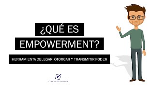 ¿Que es Empowerment  Definición Objetivos y Características [upl. by Yvad]