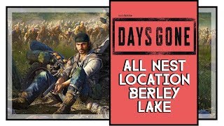 Days Gone All Infestation Nest Locations Berley Lake [upl. by Enelym401]