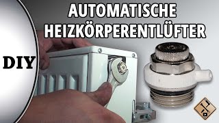 Automatische Heizkörperentlüfter montieren  wie [upl. by Sitoeht]