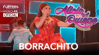 Alicia Quispe Borrachito Video Oficial 4K  Primicia 2023 [upl. by Ttenaj]