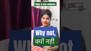 Why not what meaning Hindi talkinenglish and teaching learnspokenenglishthroughhindi [upl. by Enhpad]