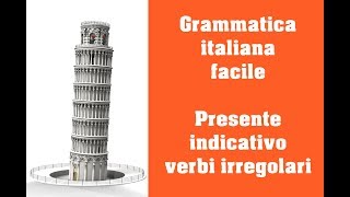 Grammatica italiana  Presente indicativo  verbi irregolari [upl. by Acalia353]