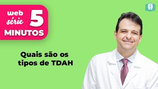 Quais são os tipos de TDAH  5 Minutos [upl. by Luhem]