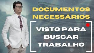 COMO FAZER O VISTO PARA BUSCAR TRABALHO Ep 872 [upl. by Amerak483]