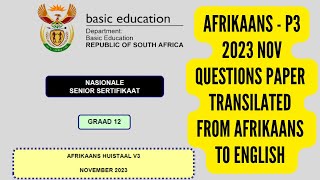 Afrikaans Paper 3  Afrikaans to English  2023 Grade 12 Exam [upl. by Ronn128]