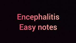 Encephalitis  medical surgical nursing  easy notes [upl. by Anawt]