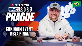 EPT Prague 2023  €5K Main Event  MESA FINAL ♠️ PokerStars Brasil [upl. by Gratiana]