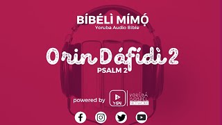 Bibeli Mimo  Yoruba Audio Bible  Orin Dafidi Keji  Psalm 2 [upl. by Dachi829]