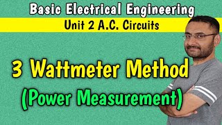 THREE PHASE CIRCUIT  S5  WATTMETER METHOD  FIRST YEAR ENGINEERING  BEE  SAURABH DAHIVADKAR [upl. by Nodyl]