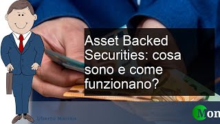 Asset Backed Securities cosa sono e come funzionano [upl. by Qifar]