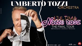 L’ULTIMA NOTTE ROSATHE FINAL TOUR UMBERTO TOZZI [upl. by Gustav]