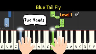 Blue Tail Fly  piano two hands easy  Level 1 [upl. by Anaimad]