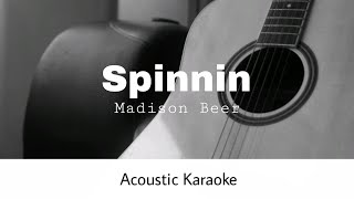 Madison Beer  Spinnin Acoustic Karaoke [upl. by Eiffe671]