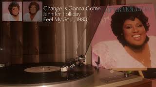 Change is Gonna Come  Jennifer Holliday Vinyl [upl. by Ecyoj]