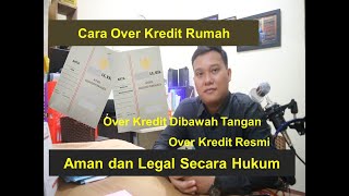 Cara over kredit rumah secara aman dan legal dimata hukum [upl. by Zeeba]