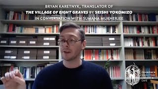 The Village of Eight Graves  Translator Bryan Karetnyk in conversation with Sumana Mukherjee [upl. by Erminia520]