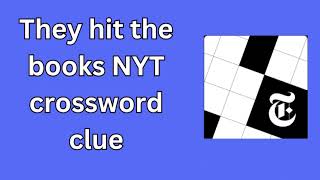 They hit the books NYT crossword clue Made with Clipchamp [upl. by Tenom595]