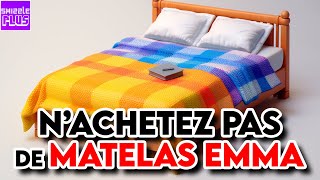 NACHETEZ PAS DE MATELAS EMMA [upl. by Sucramad]