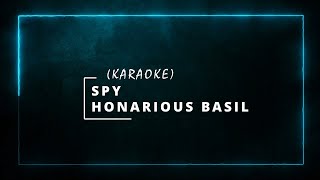 Karaoke SPY Hanarious Basil Tanpa Vokal [upl. by Dame881]