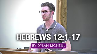 Hebrews Chapter 12117 Dylan McNeill [upl. by Halil171]