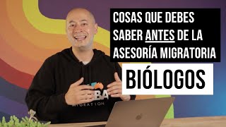 Cosas que debes saber ANTES de la asesoría migratoria Biólogos y microbiólogos Gamba Migration [upl. by Sanferd228]