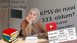 5 AYDA NASIL KPSS 333SÜ OLDUM Netlerim kanal önerileri çalışma tavsiyeleri [upl. by Yenalem422]