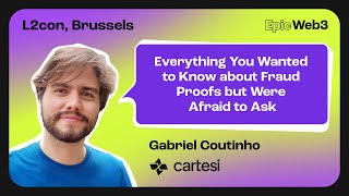 Everything You Wanted to Know about Fraud Proofs but Were Afraid to Ask by Gabriel Coutinho Cartesi [upl. by Hightower]