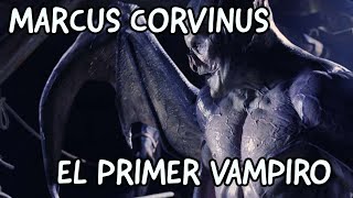 ▶ La historia de MARCUS CORVINUS el primer VAMPIRO de Inframundo o Underworld [upl. by Iek]