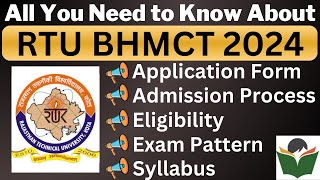 RTU BHMCT 2024 Complete Details Application Form Dates Eligibility Syllabus Pattern Admit Card [upl. by Airamalegna]