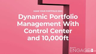 Dynamic Portfolio Management with Control Center and 10000ft [upl. by Modie]