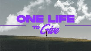 Words To Live By and Words To Die By quotOne Life To Givequot Part 1  Contemporary Worship Service [upl. by Wexler482]