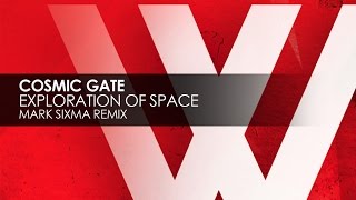 Cosmic Gate  Exploration Of Space Mark Sixma Remix Edit [upl. by Humfrey]