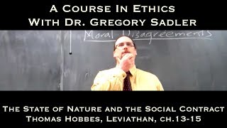 The State of Nature and the Social Contract Hobbes Leviathan ch 1315  A Course In Ethics [upl. by Sweet]