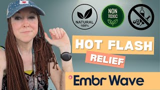 All natural Hot Flash relief  Embr wave 2 review [upl. by Aihsetal846]