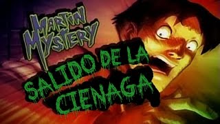 Martin Mystery T1  Episodio 1  Salido de la ciénaga  SUB español [upl. by Rabbi25]